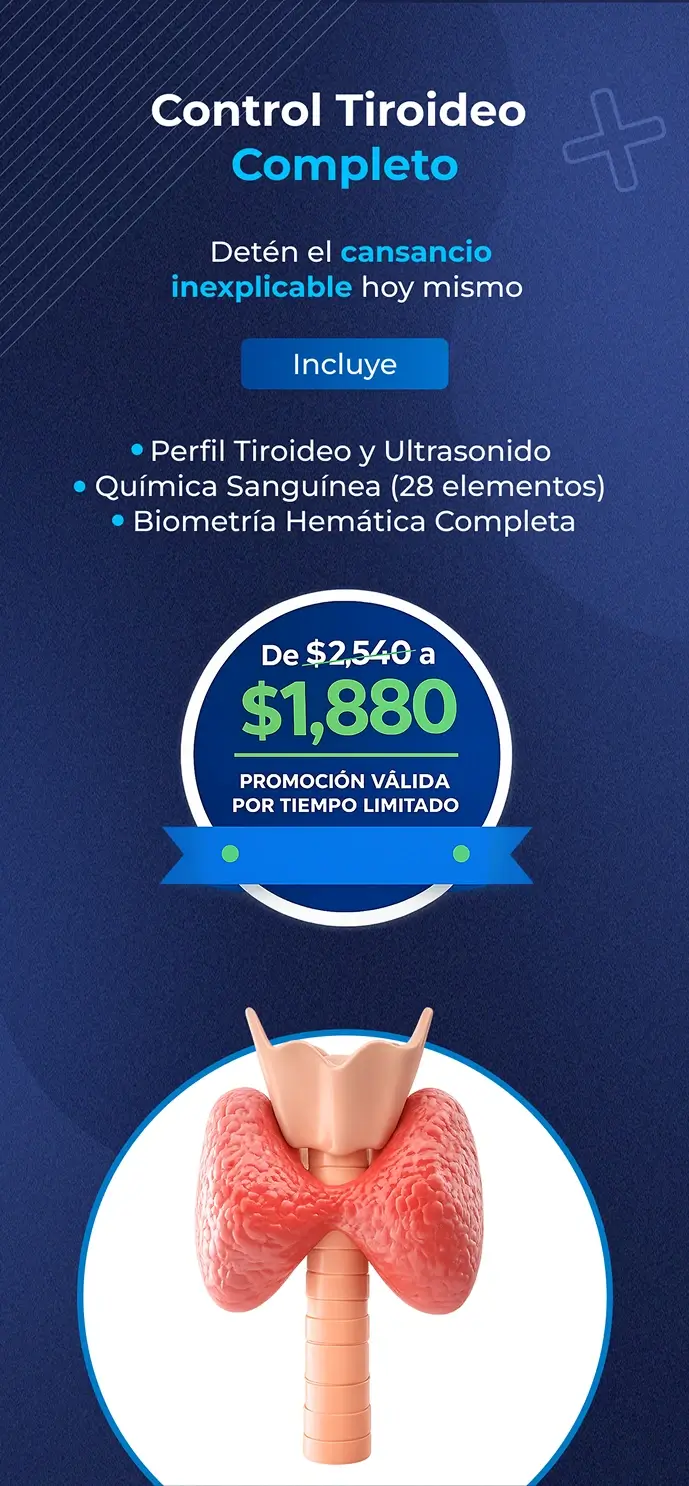 Control Tiroideo Completo, precio especial $1,880